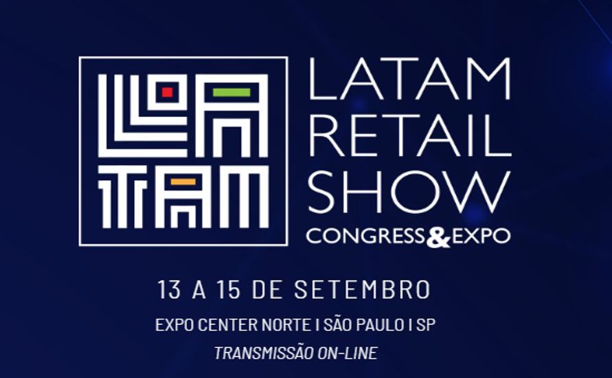 Latam Retail Show 2026 traça diagnóstico de um varejo em transformação acelerada