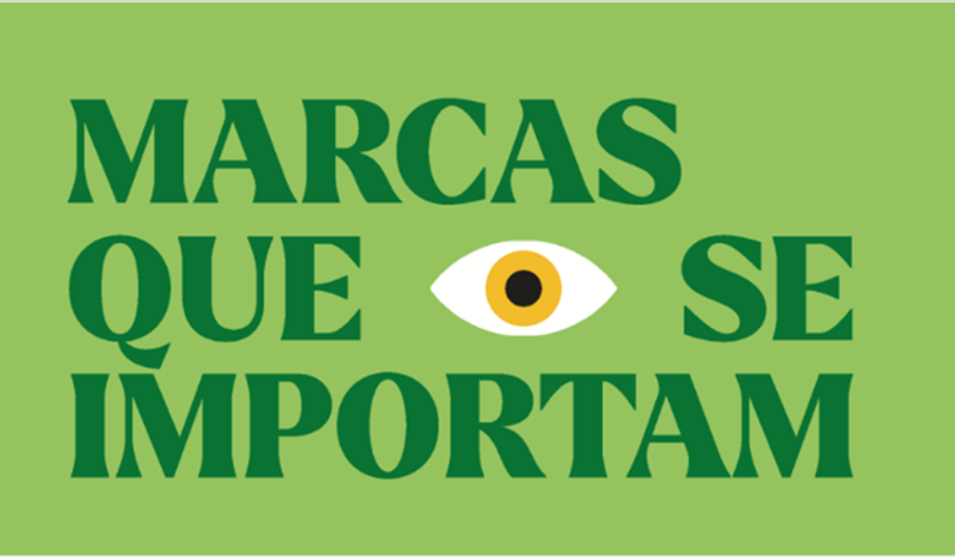 “Marcas que se Importam 2025” histórias reais de marcas e líderes de alta excelência em sustentabilidade
